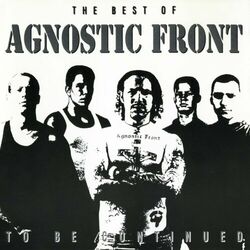 Cover of To Be Continued: The Best of Agnostic Front