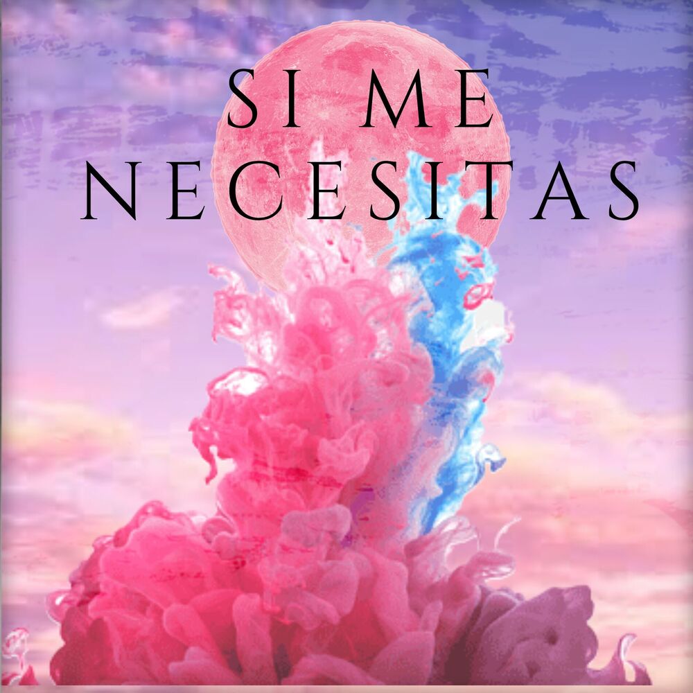 Picture of Si Me Necesitas