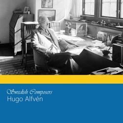 Cover of Swedish Composers: Hugo Alfvén