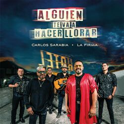 Cover of Alguien Te Va a Hacer Llorar