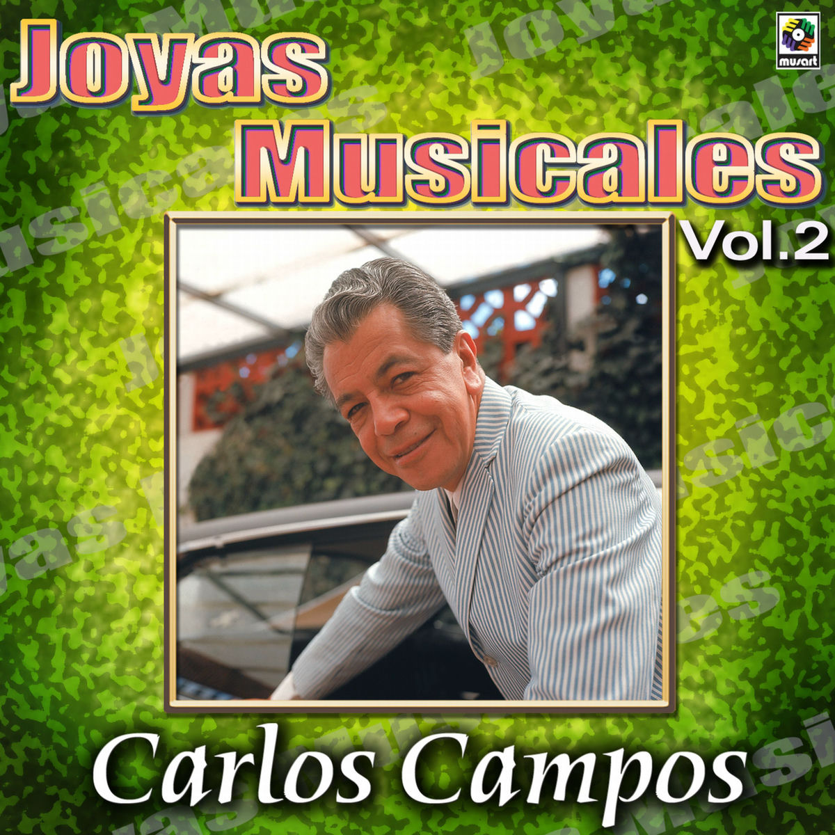 Album cover of Joyas Musicales: Para Bailar Danzón Con Carlos Campos, Vol. 2