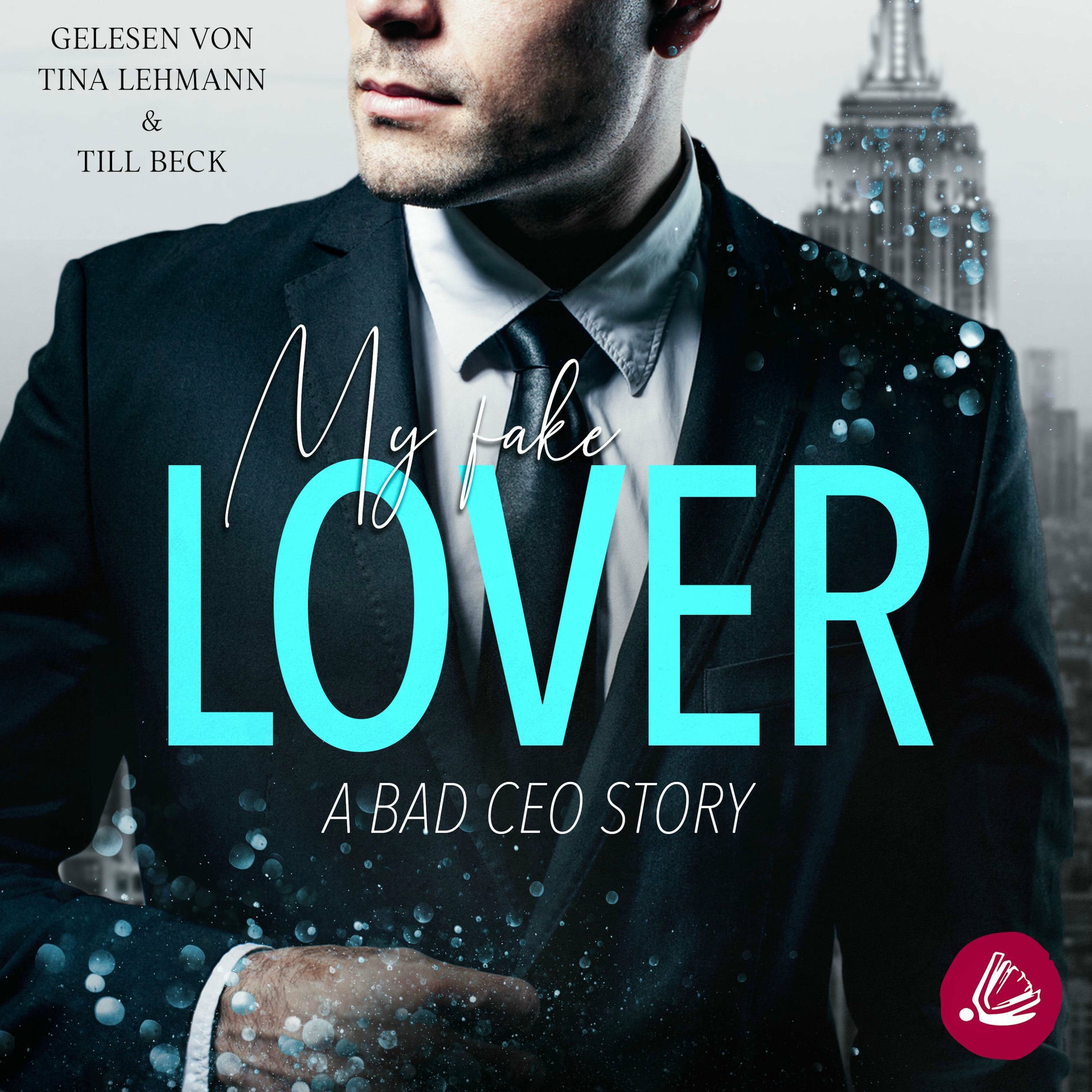 Album cover of My Fake Lover: A Bad CEO Story