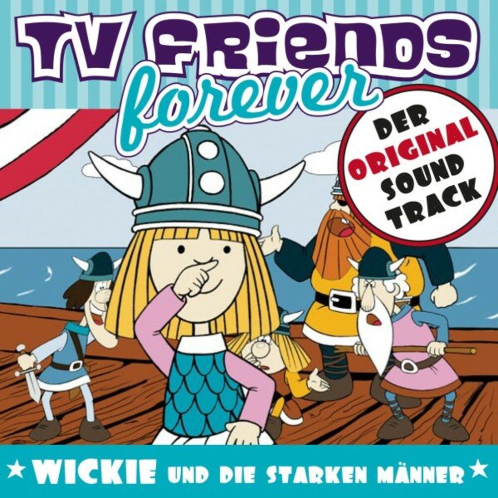 Picture of TV Friends Forever - Der Original Sound Track: Wickie und die starken Männer