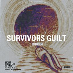 Survivors Guilt Riddim