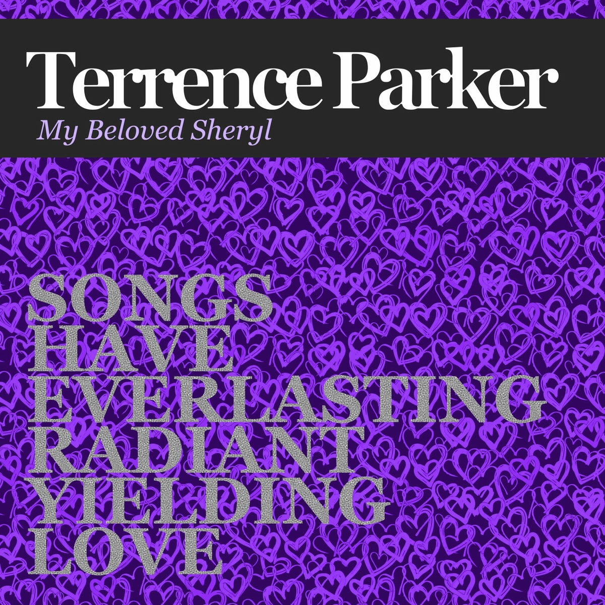 Album cover of My Beloved Sheryl (Songs Have Everlasting Radiant Yielding Love)