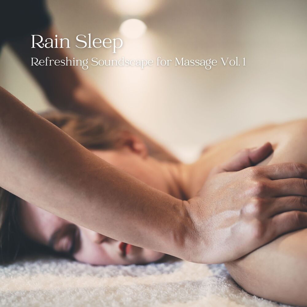 Picture of Rain Sleep: Refreshing Soundscape for Massage Vol. 1