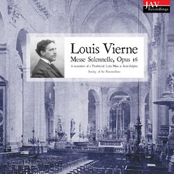 Cover of Louis Vierne: Messe Solennelle, Opus 16 - A Recreation of a Traditional Latin Mass at Saint-Sulpice Sunday of the Resurrection