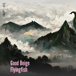 Cover of Good Beige Flyingfish