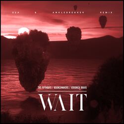 Cover of Wait (B2A & Anklebreaker Remix)