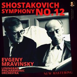 Cover of Shostakovich: Symphony No. 12 by Evgeny Mravinsky