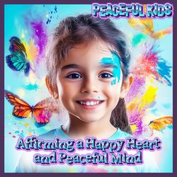 Cover of Affirming a Happy Heart and Peaceful Mind