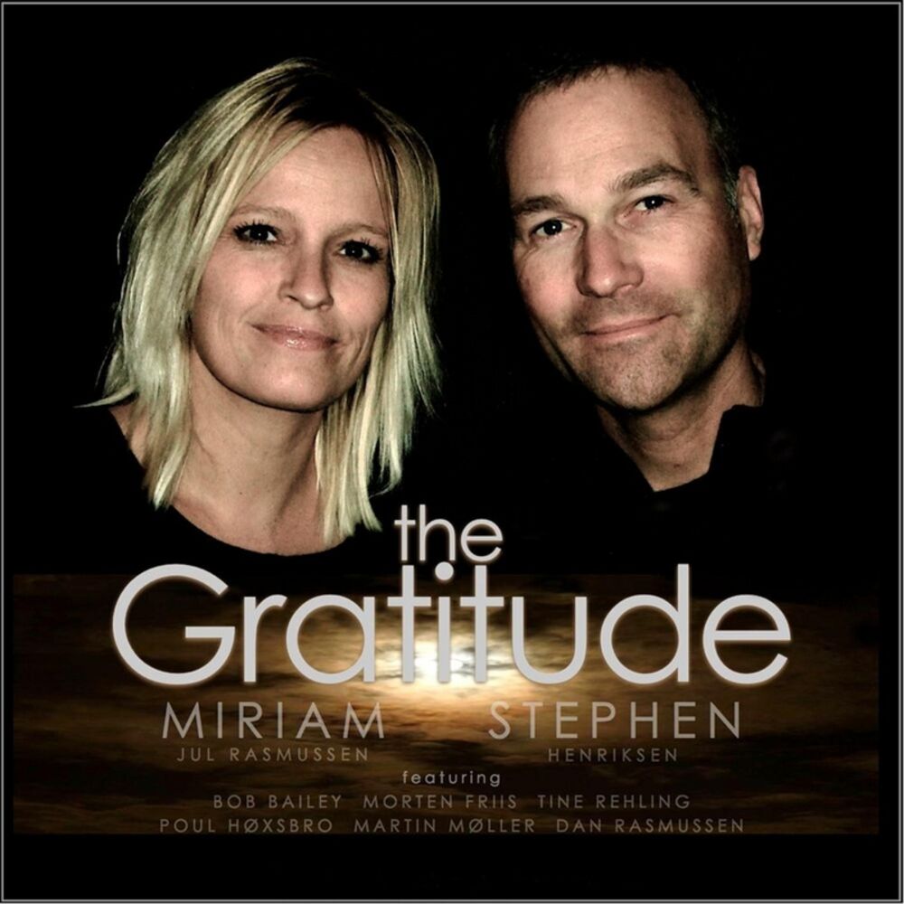 Picture of The Gratitude (Feat. Bob Bailey, Martin Møller, Dan Rasmussen, Morten Friis, Tine Rehling, Poul Høxbro, & Aage Tanggaard)