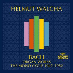Cover of J.S. Bach: Organ Works – The Mono Cycle (1947-1952)