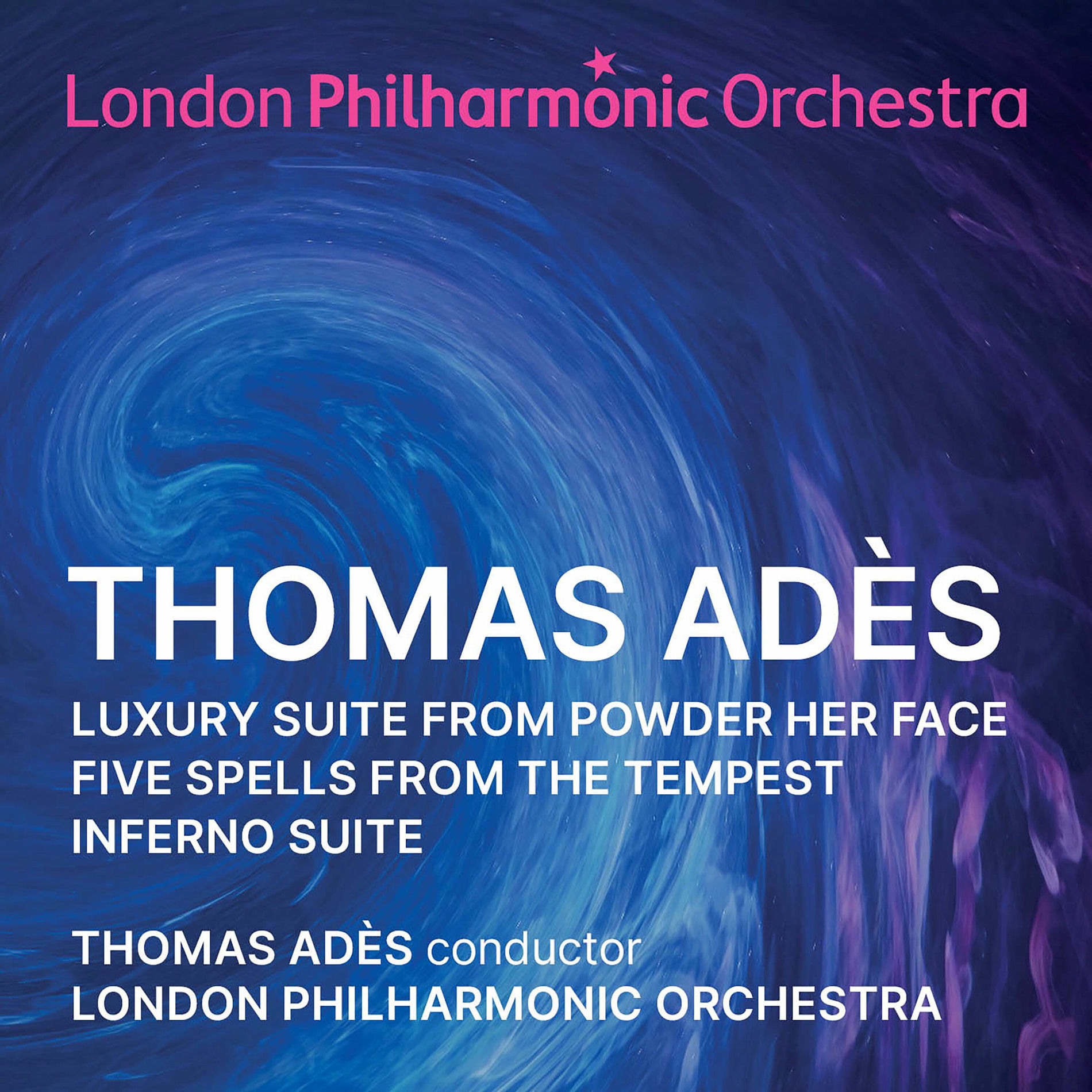 Album cover of Thomas Adès: Orchestral Suites