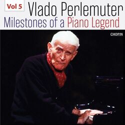 Cover of Milestones of a Piano Legend: Vlado Perlemuter, Vol. 5