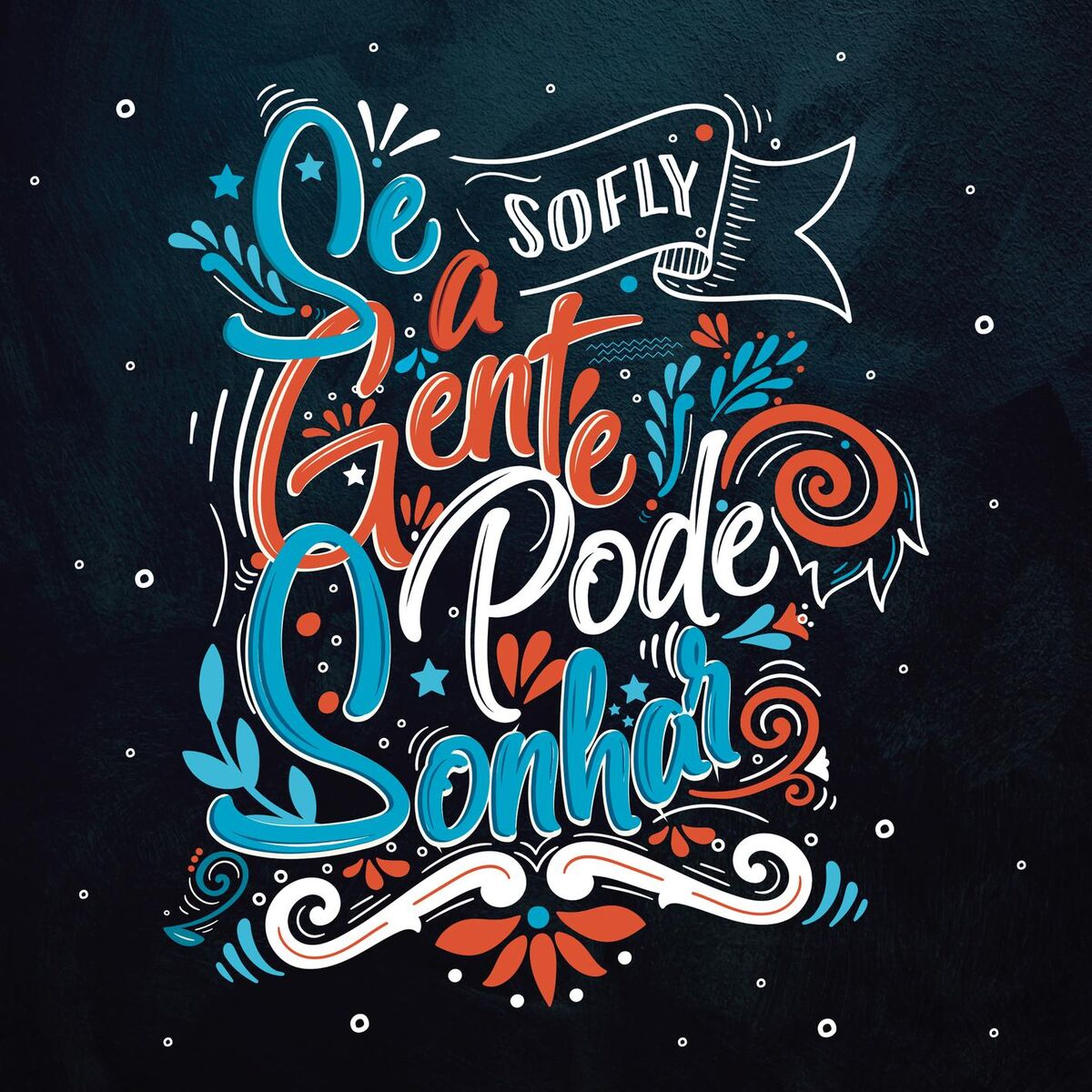 Album cover of Se a Gente Pode Sonhar