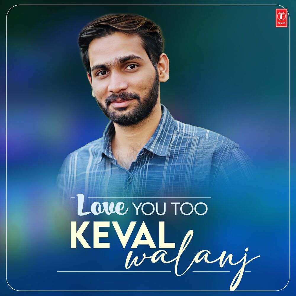 Picture of Love You Too Keval Walanj