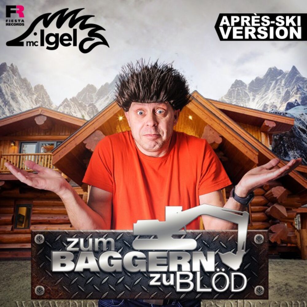 Picture of Zum Baggern zu blöd (Après-Ski Version)