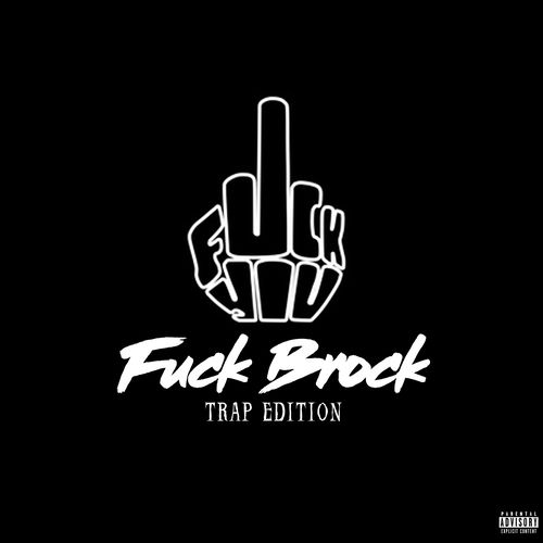 Trap Beats Gang - Fuck Brock (Trap Edition) | Deezer