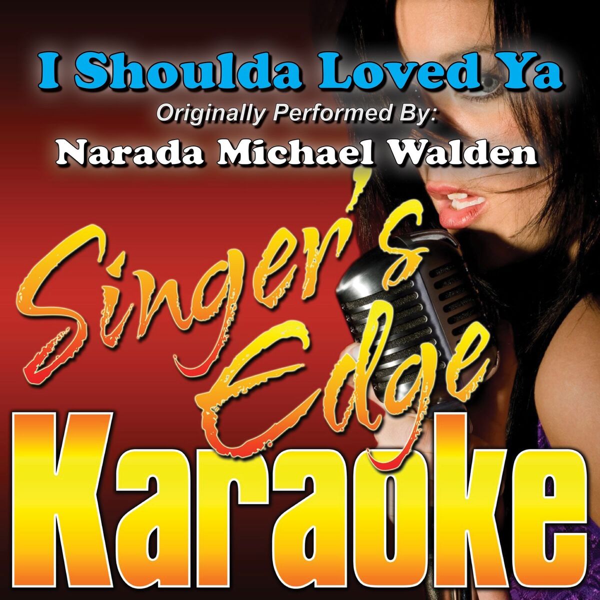 Album cover of I Shoulda Loved Ya (Originally Performed by Narada Michael Walden) [Karaoke Version]