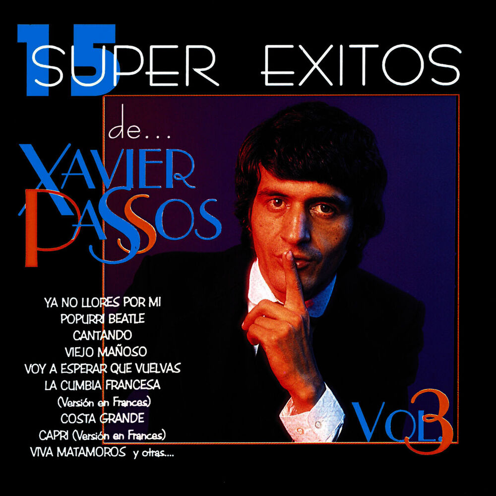 Picture of 15 Súper Éxitos De… Xavier Passos, Vol. 3