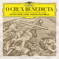 Cover of O Crux Benedicta. Lent and Holy Week at the Sistine Chapel