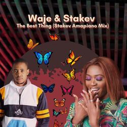 Cover of The Best Thing (feat. Stakev) (Stakev Amapiano Mix)