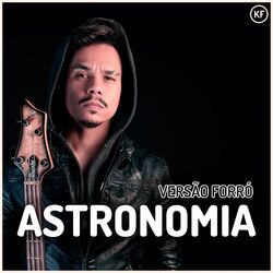 Cover of Astronomia (Versão Forró)