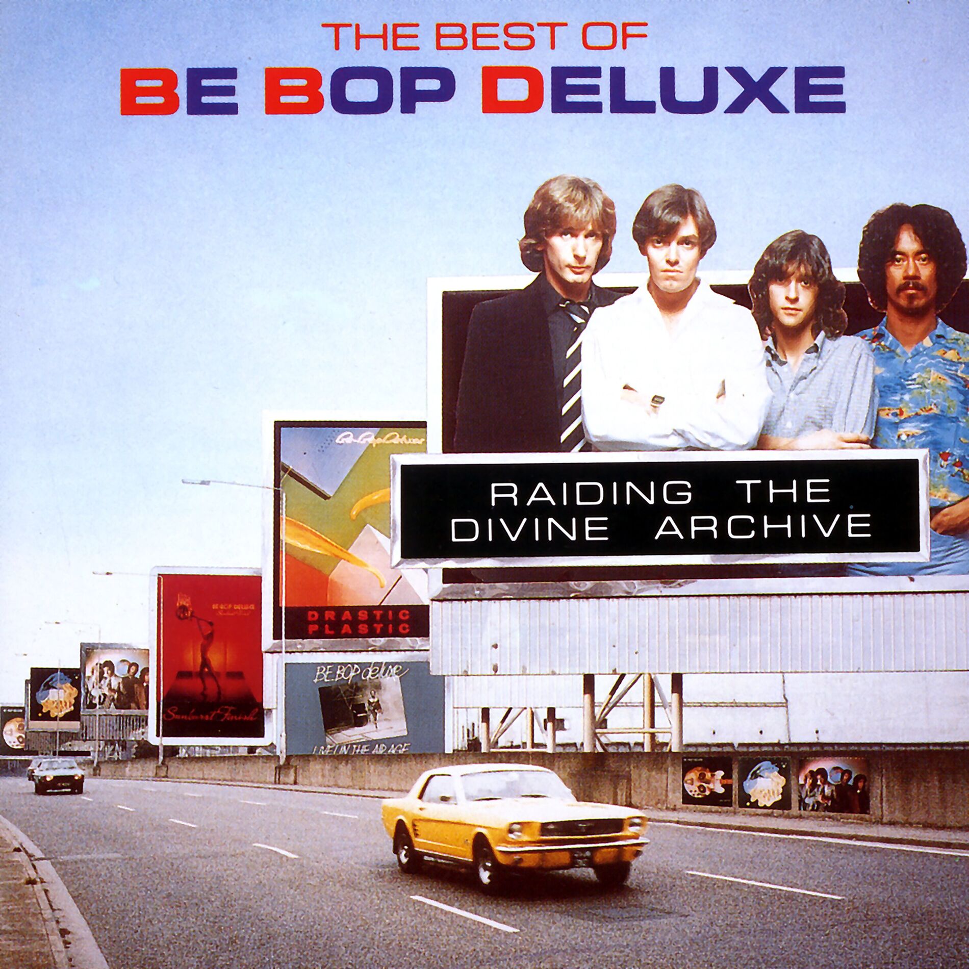 Album cover of Raiding The Divine Archive: The Best of Be Bop Deluxe