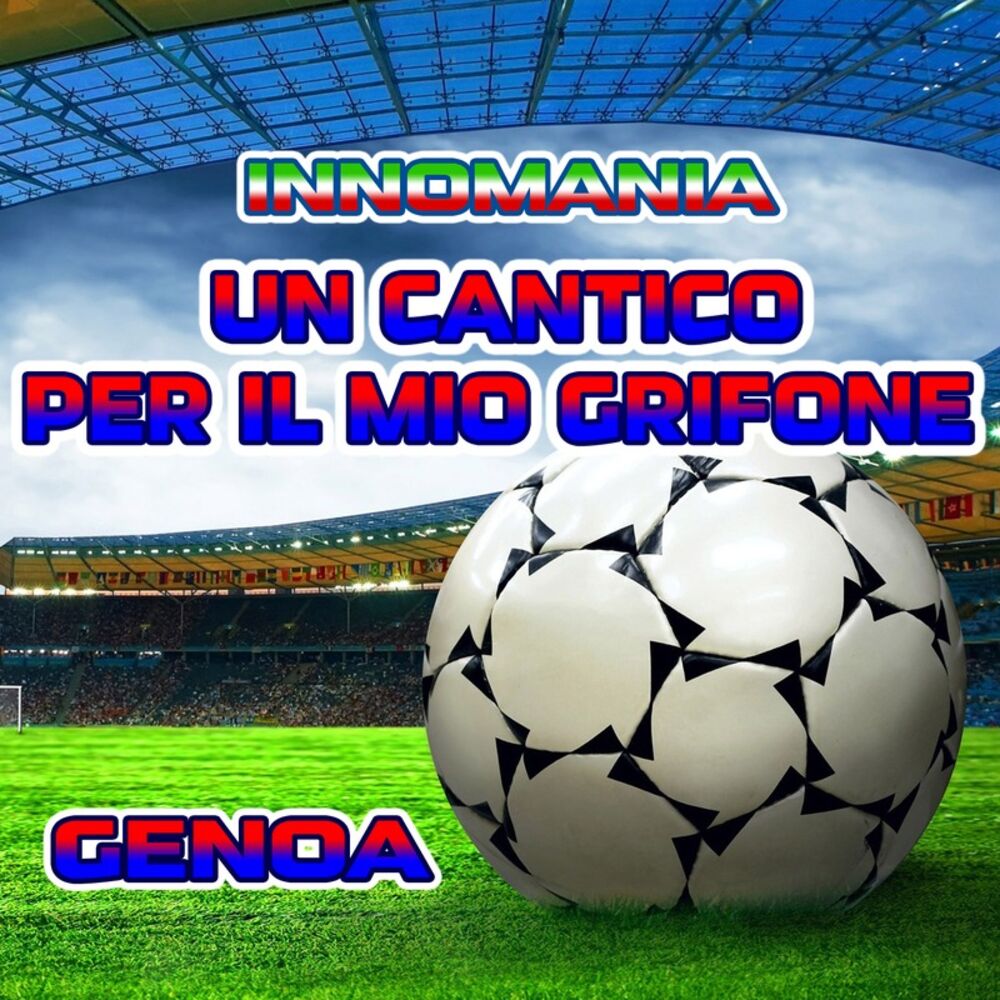 Picture of Un Cantico per il Mio Grifone - Inno Genoa