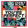You're Perfect