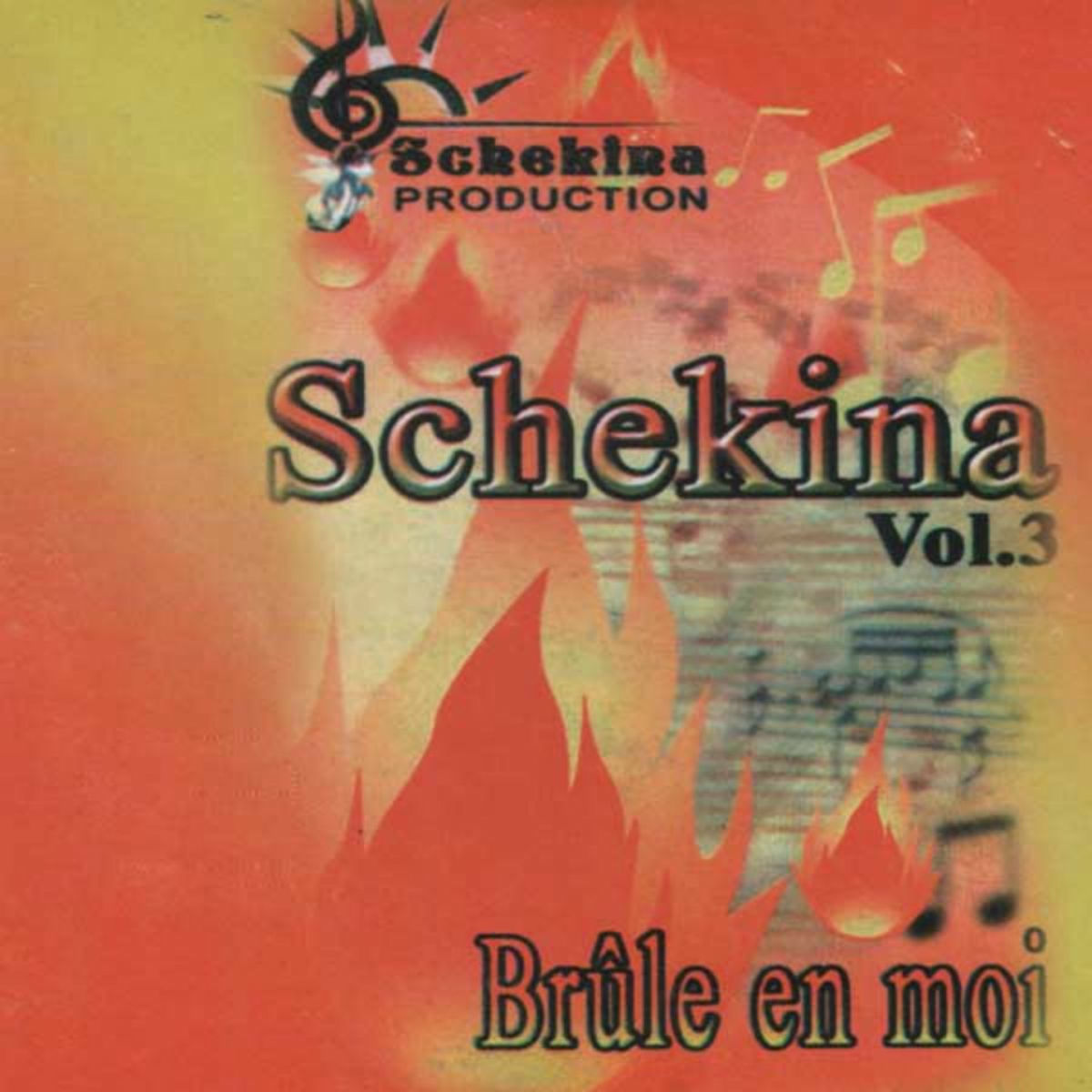Album cover of Schekina, Vol. 3 (Brûle en moi)