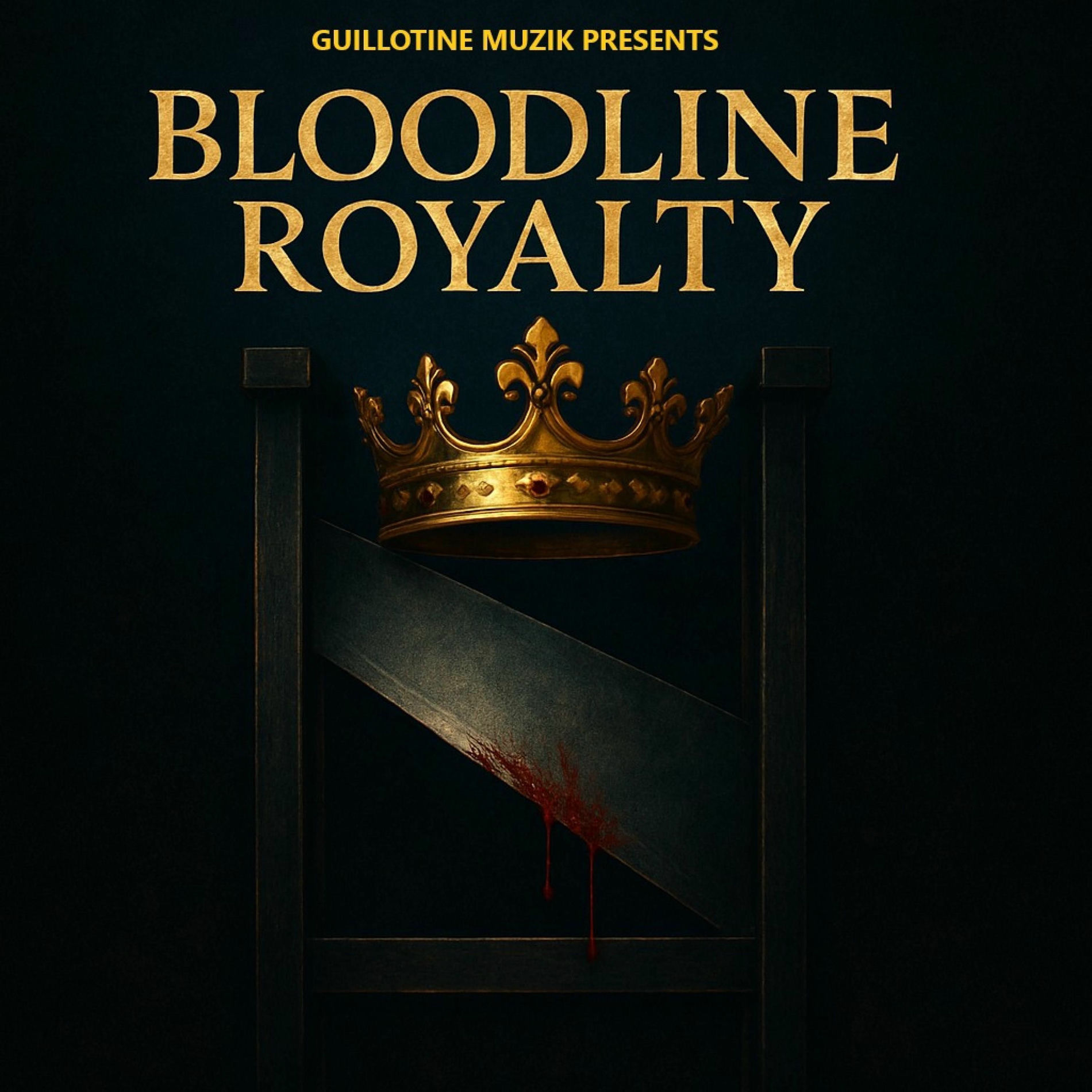 Album cover of Guillotine Muzik Presents: Bloodline Royalty