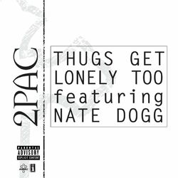 Cover of Thugs Get Lonely Too featuring Nate Dogg