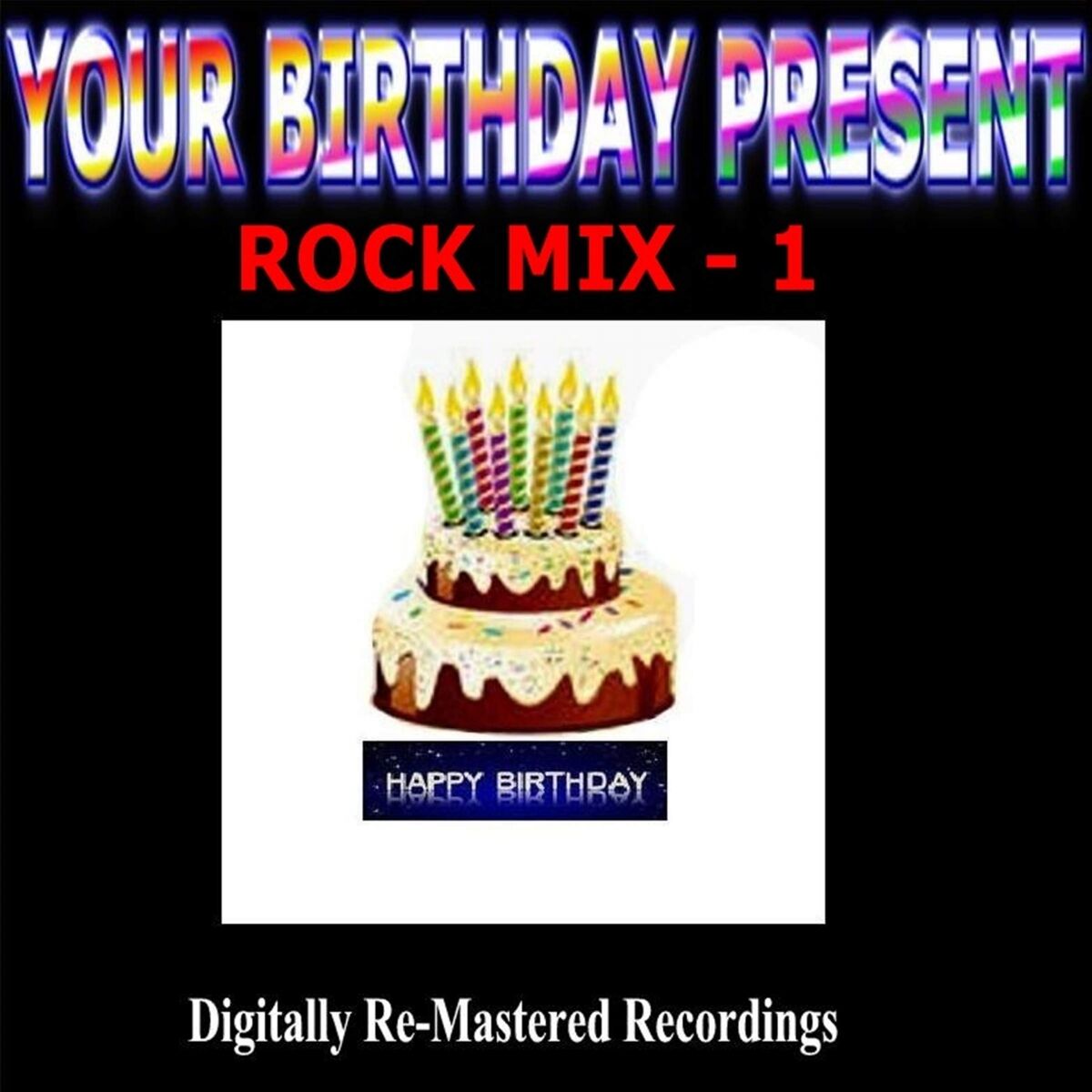 Album cover of Your Birthday Present - Rock Mix - 1