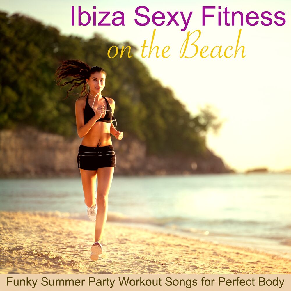 Picture of Ibiza Sexy Fitness on the Beach – Funky Summer Party Workout Songs for Perfect Body