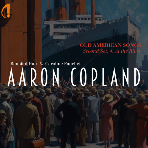 Copland: Old American Songs, Second Set: No. 4, At the River