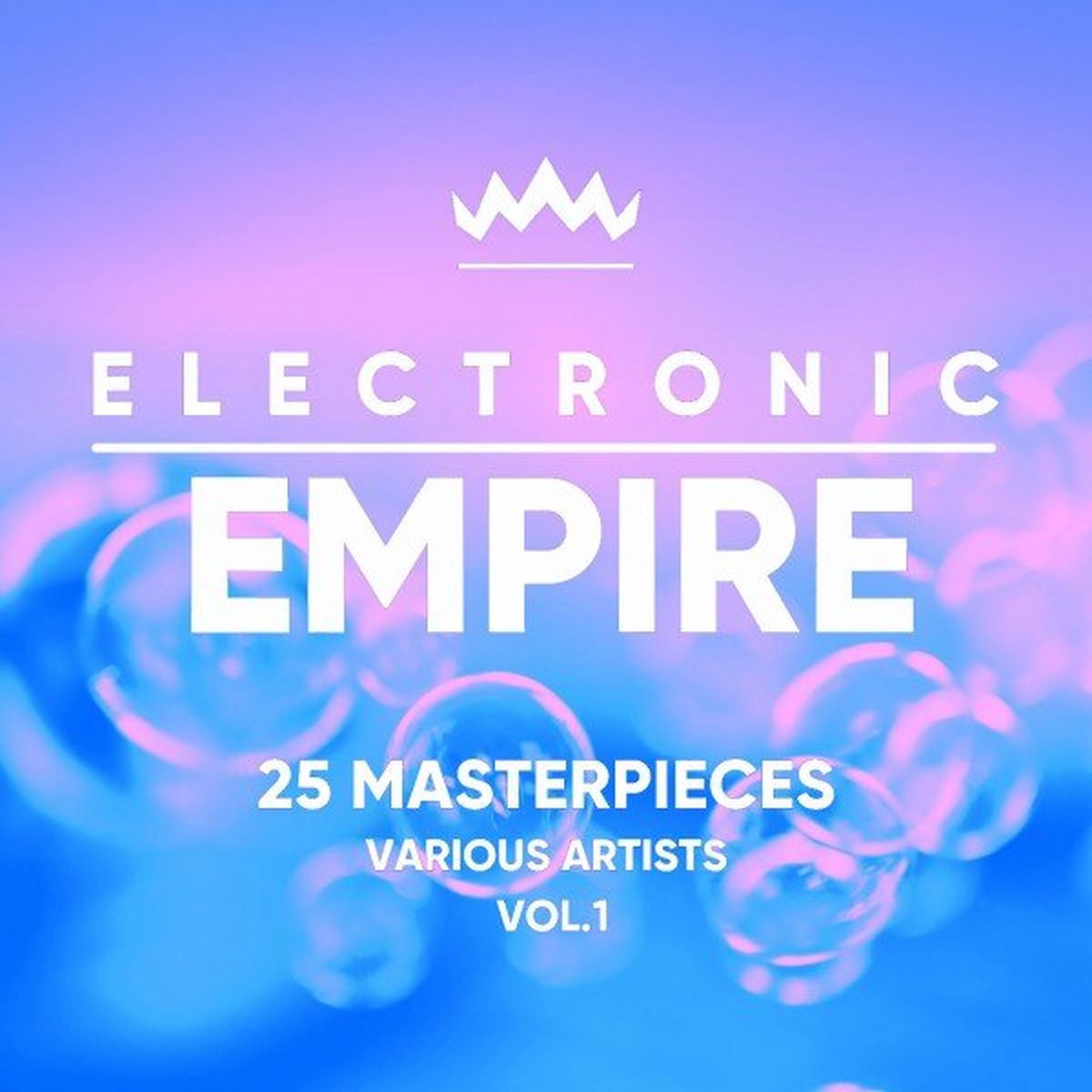 Album cover of Electronic Empire (25 Masterpieces), Vol. 1