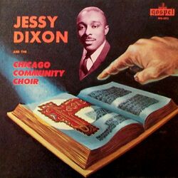 Cover of Jessy Dixon And The Chicago Community Choir
