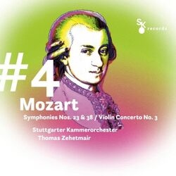 Cover of #4 Mozart: Symphonies Nos. 23 & 38 "Prague" / Violin Concerto No. 3