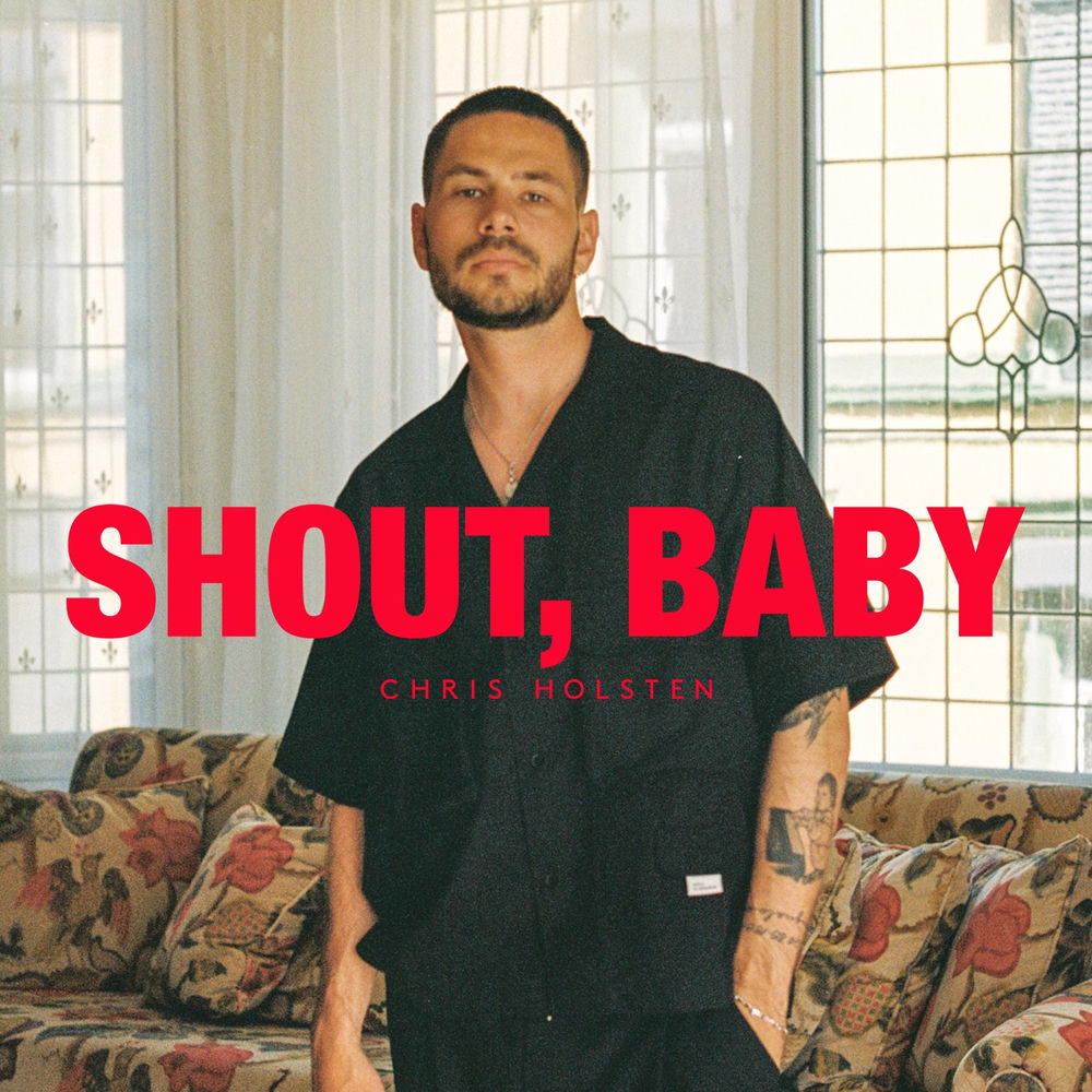 Chris Holsten – Shout, baby borító