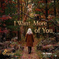 I Want More of You