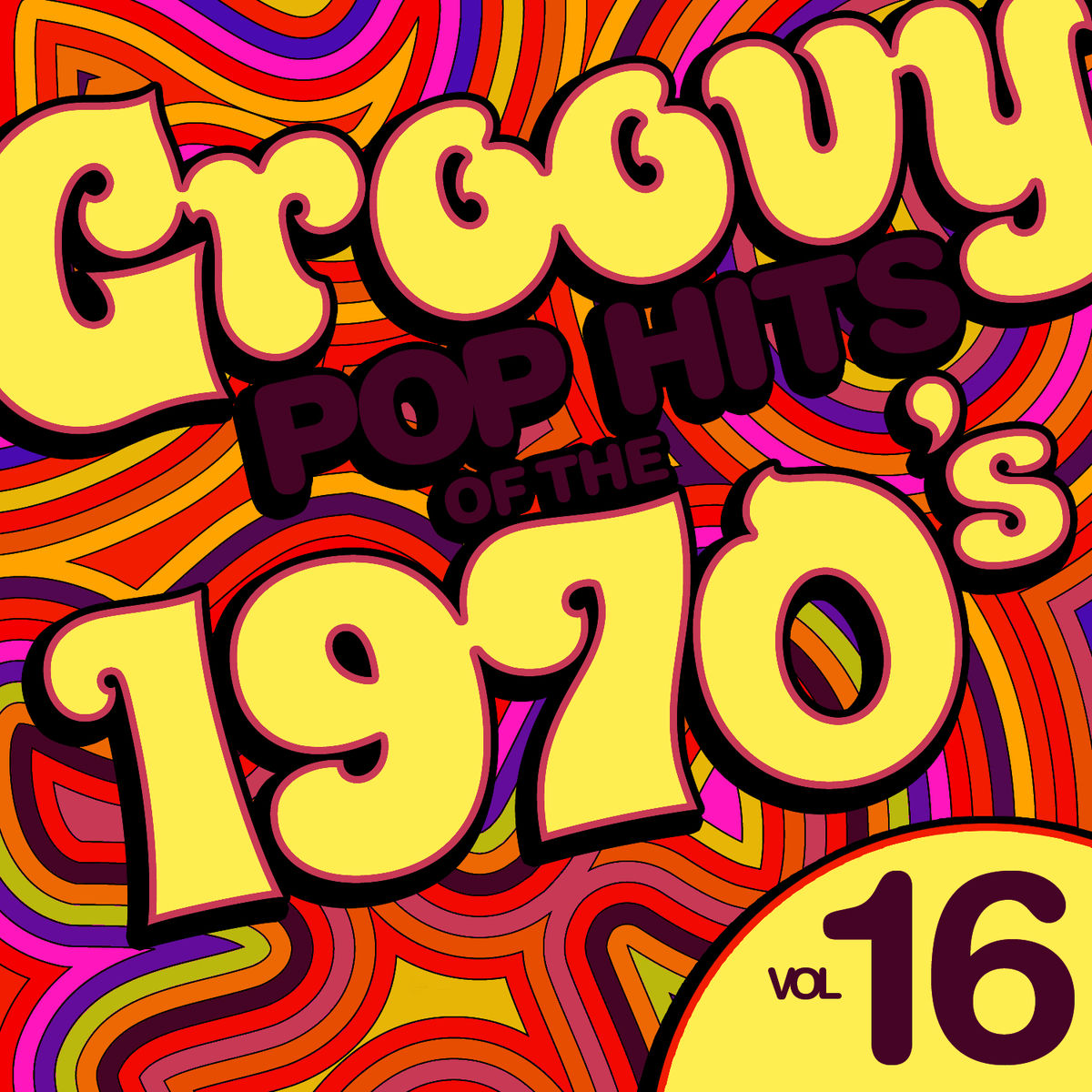 Album cover of Groovy Pop Hits of the 1970's, Vol. 16