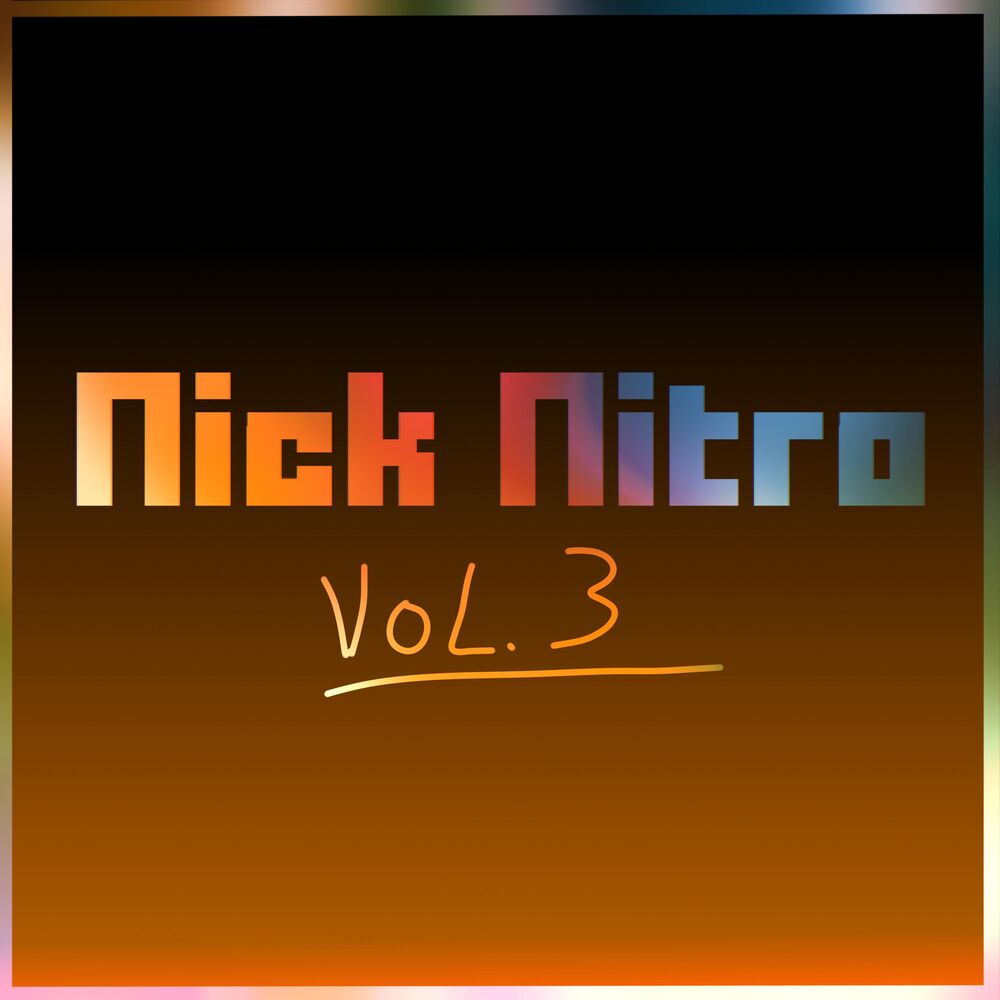 Picture of Nick Nitro Undertale Mixes, Vol. 3