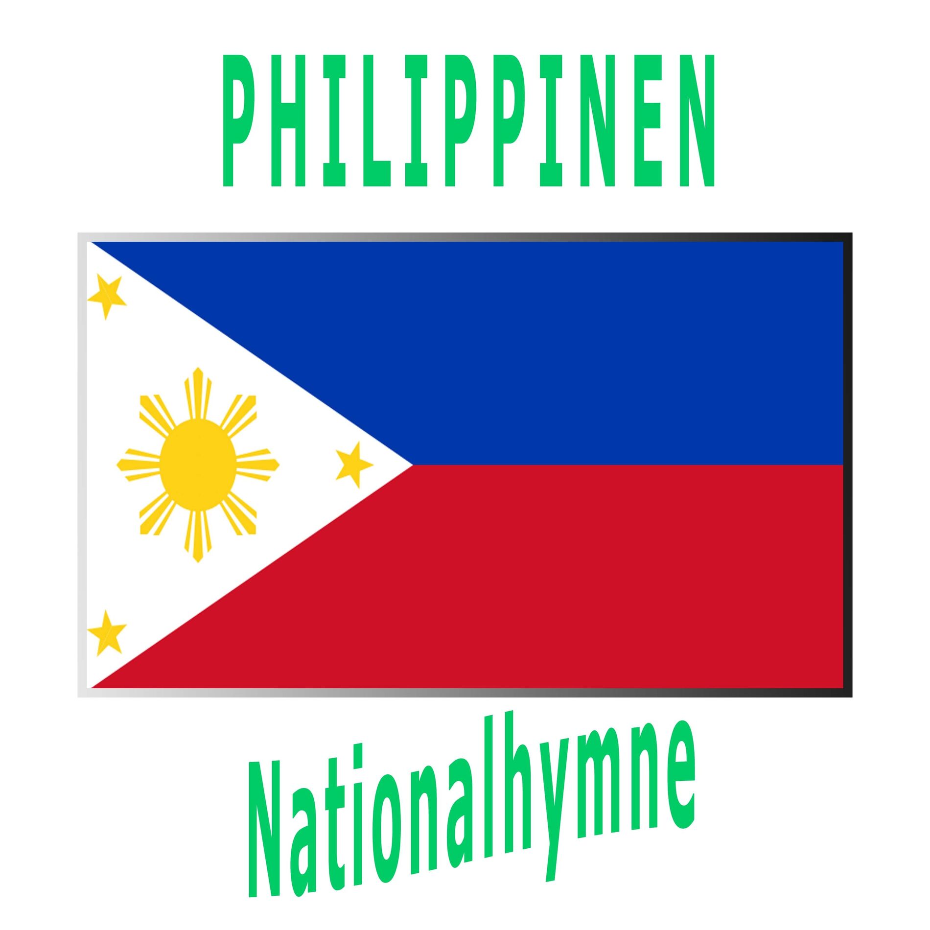 Album cover of Philippinen - Lupang Hinirang - Bayang Magiliw - Philippinischen Nationalhymne ( Auserwähltes Land )