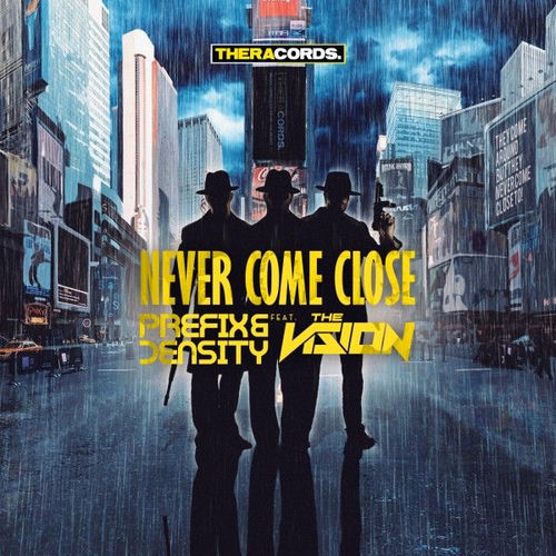 Never Come Close
