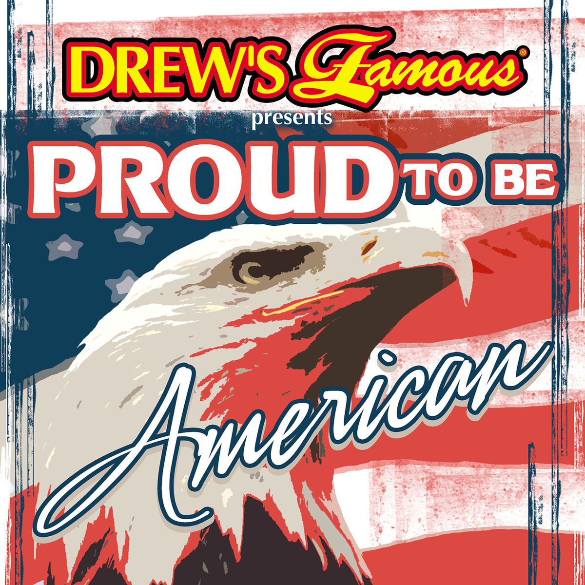 Album cover of Drew's Famous Presents Proud To Be American