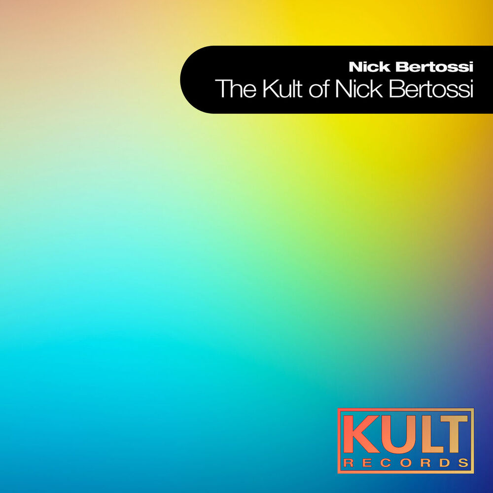 Picture of Kult Records Presents "The Kult of Nick Bertossi"