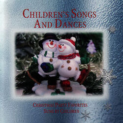 Cover of Children's Songs And Dances - Christmas Party Favorites Sung By Children