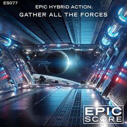 Cover of Epic Hybrid Action: Gather All the Forces